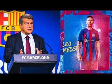 Shocking Laporta Confirms Messi S Return To Barcelona Laporta S