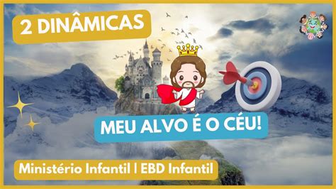 Din Micas O Tema Meu Alvo O C U Minist Rio Infantil