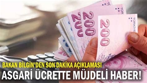 Bakan Bilginden son dakika açıklaması Asgari ücrette müjdeli haber