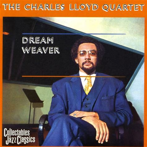 Charles Lloyd - Dream Weaver Lyrics and Tracklist | Genius