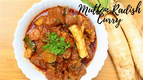 Mutton Radish Curry Recipe Mullangi Mutton Curry Tasty Mutton Curry