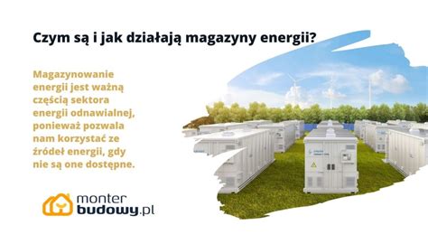 Czym S I Jak Dzia Aj Magazyny Energii Monterbudowy Pl