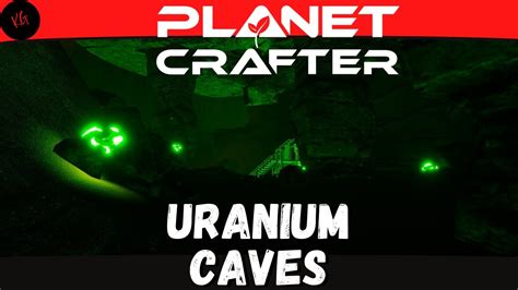 The Planet Crafter How To Find Uranium Caves Youtube