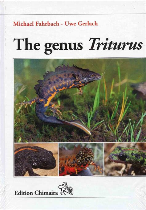 The Genus Triturus – History, Biology, Systematics, Captive Breeding