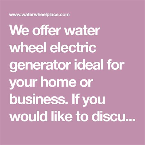 We Offer Water Wheel Electric Generator Ideal For Your Home Or Business