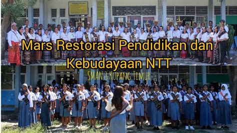 Mars Restorasi Pendidikan Dan Kebudayaan NTT SMAN 3 Kupang Timur Ntt