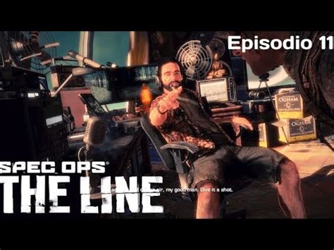 Locutor Muerto Hora De Irnos Spec Ops The Line Episodio 11 YouTube