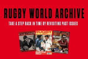 Rugby World Archive Launched - Rugby World magazine