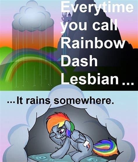 Everytime You Call Rainbow Dash Lesbian Oolt Somewhere IFunny