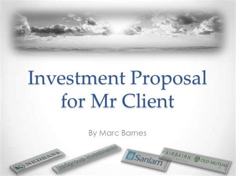 proposed investments