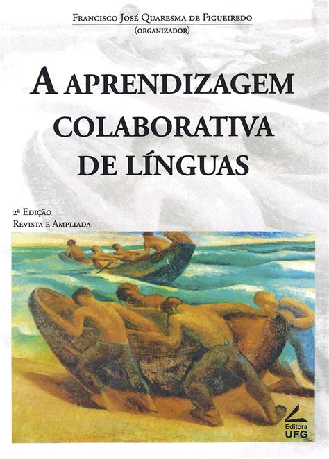 Produto Detalhes A aprendizagem colaborativa de línguas Livraria UFG