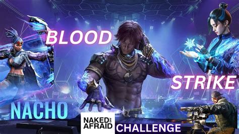 BloodStrike Naked Affraid Challenge Nacho Solo YouTube