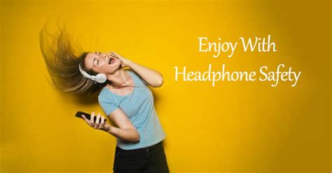 Headphone Safety Guide: Everything You Need to Know | HugTechs