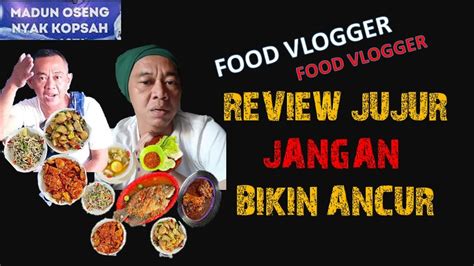 Food Vlogger Review Jujur Jangan Bikin Ancur Youtube