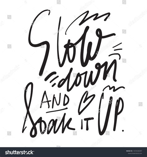 Slow Warm Soak Inspirational Quote Your Stock Vector (Royalty Free