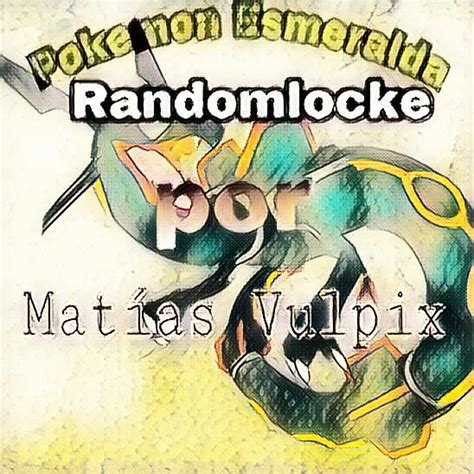 Reglas De Mi Randomlocke Pok Mon En Espa Ol Amino