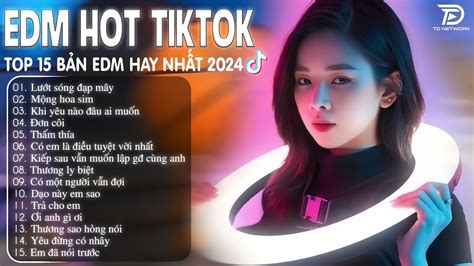 L T S Ng P M Y Remix Bxh Nh C Tr Remix Hay Nh T Top B N Edm Tiktok Hot Trend