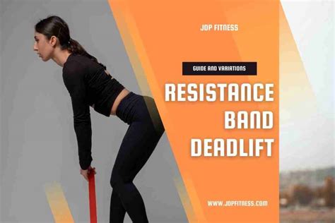 Resistance Band Deadlift Guide and Workout - JDP Fitness