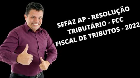 Resolu O Da Prova Fiscal Da Sefaz Ap Professor Tud O Fcc