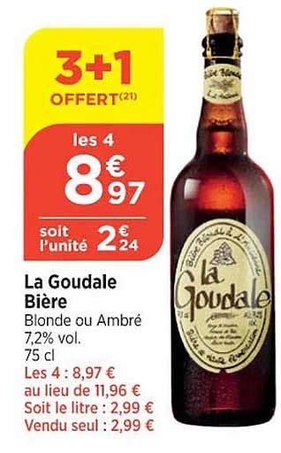 Promo La Goudale Bi Re Blonde Ou Ambr Vol Chez Bi Icatalogue Fr