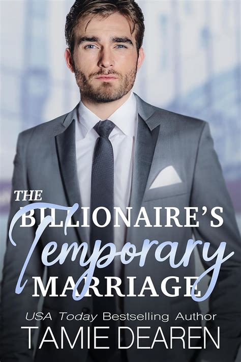 The Billionaires Temporary Marriage The Limitless Sweet Billionaire