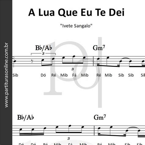 A Lua Que Eu Te Dei Cifra - A Lua Que Eu Te Dei • Ivete Sangalo | Ivete sangalo, Sangalo, Cifras letras