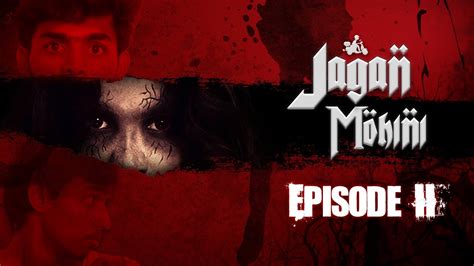 Jagan Mohini 👻2 Top Horror Episode Fear Files Nrfmbrothers