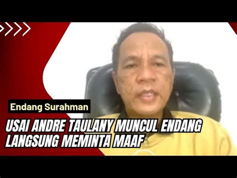 TANPA DIDUGA USAI KEMUNCULAN ANDRE TAULANY ENDANG SURAHMAN TIBA TIBA