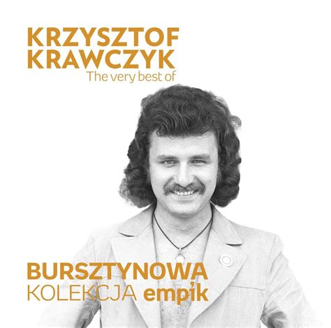 Bursztynowa Kolekcja Empik The Very Best Of Krzysztof Krawczyk