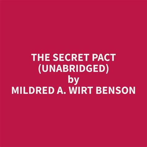 The Secret Pact (Unabridged) from Mildred A. Wirt Benson