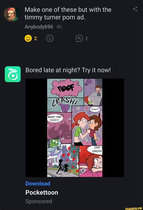 Make One Of These But With The Timmy Turner Porn Ad Anybody696 2 OF Bored Late At Night Try