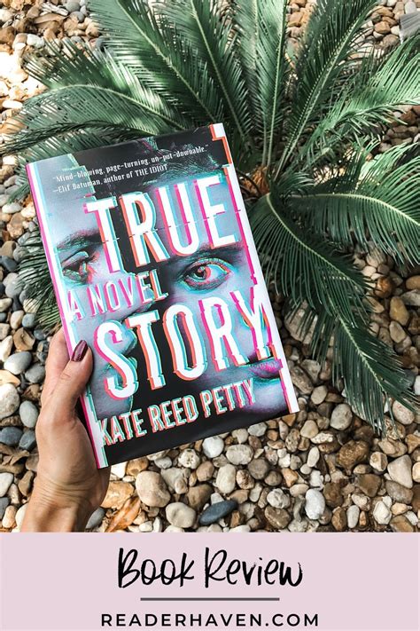 True Story By Kate Reed Petty Is Genre Bending And Incredibly Unique