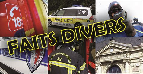 Faits Divers Le Journal Du Gers Journal D Actualit S En Ligne Et En