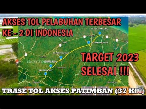 trasejalur pembangunan tol akses patimban terkoneksi tol trans jawa