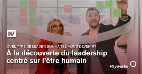 Le leadership centré sur lêtre humain sa signification son