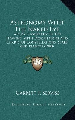 Astronomy With The Naked Eye A New Geography Of The Hea Cuotas Sin Inter S