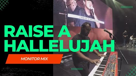 Raise A Hallelujah Bethel Piano In Ear Monitor Mix Live Cam Youtube