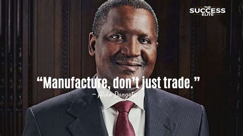 Top 30 Aliko Dangote Quotes On Being A Successful Entrepreneur - ReportWire