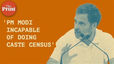 Pm Modi Incapable Of Doing Caste Census — Congress Mp Rahul Gandhis