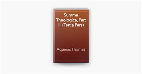 Summa Theologica Part Iii Tertia Pars By Aquinas Thomas On Apple Books