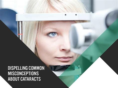 Dispelling Common Misconceptions About Cataracts