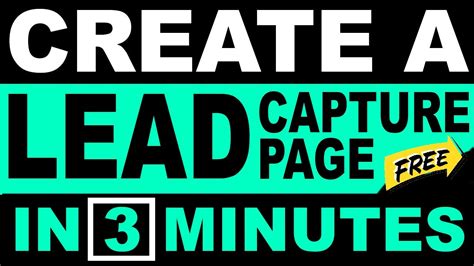 How To Create A Lead Capture Page For Free In Minutes Youtube