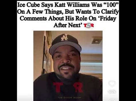 Ice Cube Says Katt Williams Was Right About A Few Things And Clarifies