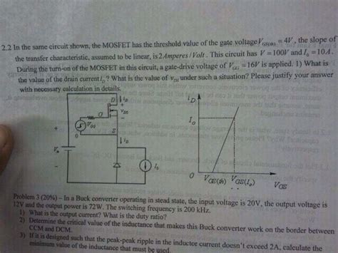 In the same circuit shown, the MOSFET has the | Chegg.com