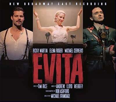 Evita The New Broadway Cast Recording West End Theatre