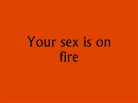 Kings Of Leon Sex On Fire Lyrics
