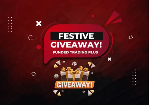 Funded Trading Plus Festive Giveaway Worth Prizes