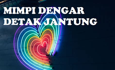 Ternyata Ini Arti Mimpi Mendengar Suara Detak Jantung Yang Sebenarnya