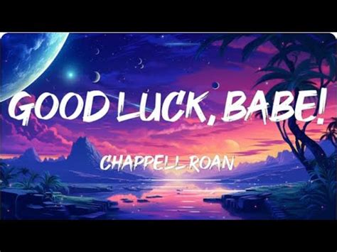 Chappell Roan Good Luck Babe Lyrics YouTube