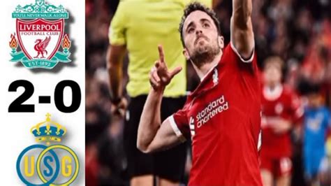 Liverpool Tadi Malam Hasil Pertandingan Liga Eropa Tadi Malam YouTube